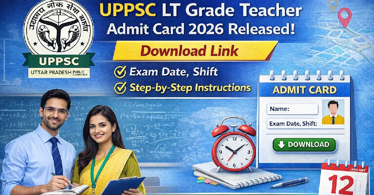 UPPSC LT Grade Admit Card 2026